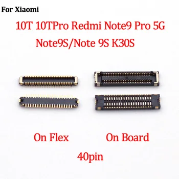 5-10шт 40-контактный разъем FPC ЖК-дисплея на материнской плате для Xiaomi 10T 10TPro Redmi NOTE 9PRO 5G/Note9 Pro 5G/Note9S/Note 9S K30S