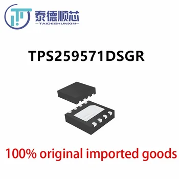Оригинальный комплект TPS259571DSGR Интегральная схема WSON-8, электронные компоненты с одним